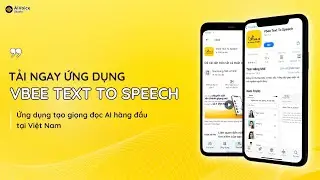 Ứng dụng chuyển văn bản thành giọng nói - Vbee Text to Speech