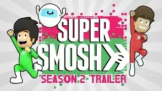 SUPER SMOSH SEASON 2 TRAILER
