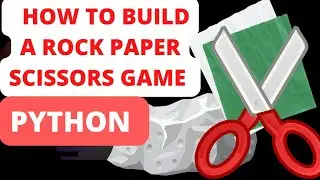 Python Project for Beginners| Build Rock Paper Scissors Game 