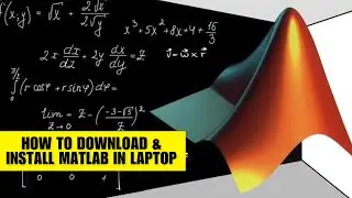 How To Download & Install MATLAB In Laptop (Installation Guide)