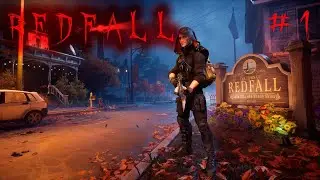 Redfall \ Вампирская ссага