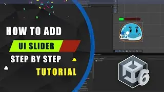 Easy Unity 6 UI Slider Tutorial | Step-by-Step for Beginners 