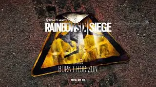 Operation Burnt Horizon Background Theme OST - Rainbow Six: Siege