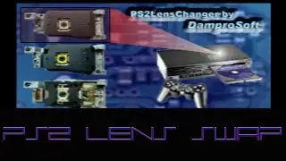 PS2 Fat Lens Swap Tutorial