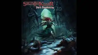 Shadowkiller - Dark Awakening  ( Full Album )