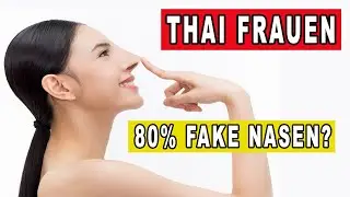 THAI FRAUEN IM RIESENNASENWAHN [Nasenvergrößerungen in Thailand]