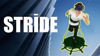 STRIDE + VR TREADMILL = ?