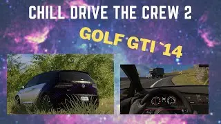 Chill drive GOlF GTI `14