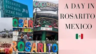 A DAY TRIP TO ROSARITO MEXICO 🇲🇽 | TOURIST ZONE | PLAYAS DE ROSARITO | FATHER’S DAY WEEKEND