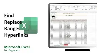 Excel for Beginners 3 - Find, Replace, Ranges, & Hyperlinks.