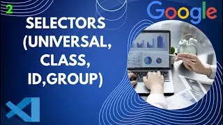 CSS Selectors (element,Universal, class, id, group) CSS Selectors Full Tutorial for Beginners