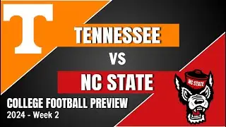 Tennessee at NC State Preview and Predictions! - 2024 Week 2 College Football Predictions