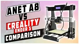 Anet A8 vs Creality Ender 3 Comparison