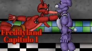 [Freddyland]Fuera de servicio Capitulo 1