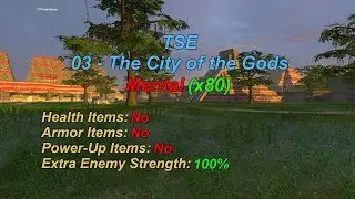 Serious Sam Fusion TSE: 03 - The City of the Gods, Mental (x80)