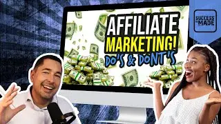 The Ultimate Guide to Affiliate Marketing: Do’s, Dont’s, and Tips for Success