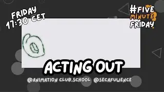 Five Minute Friday: Acting Out!