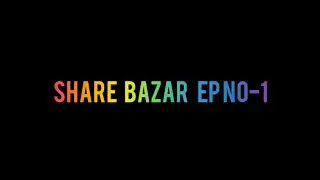 Share Bazar EP No-1