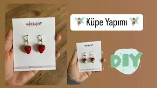Küpe Yapımı 🧚🏼‍♀️