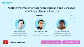 [Webinar] Pentingnya Implementasi Pembelajaran yang Berpusat pada Siswa (Student Centric)