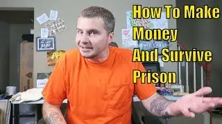 Top 10 Hustles In Prison