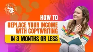 How to Become a Copywriter in 3 Months or Less And Replace Your Income in 2024