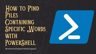 How to Find Files Containing Specific Words with PowerShell