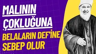 Malının Çokluğuna ve Belaların Def'ine Sebep Olur -  Mehmed Zahid Kotku Efendi (r.aleyh) Anlatıyor