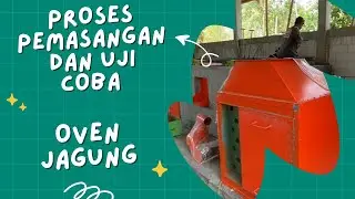PEMASANGAN DAN UJI COBA MESIN OVEN JAGUNG 10TON/JAM