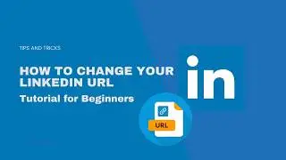 How to Change Your LinkedIn URL [Step-by-Step LinkedIn Tutorial]