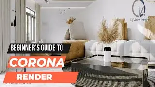 Complete Guide  How To  INTERIOR LIGHTING with CORONA RENDERER for 3DS MAX 2022