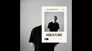 20Thirty: For The Record 001- Kreature