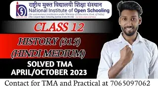 NIOS Class 12 History (315) Solved Hindi Medium TMA || NIOS Class 12 History TMA 2023 || NIOS TMA