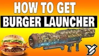 Borderlands 3 - How to get Burger Launcher