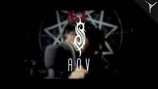 "AOV" - Slipknot (Cover)
