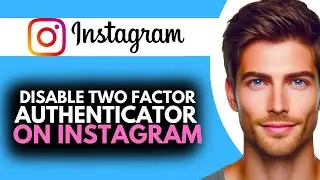 How to DISABLE Two-Factor Authentication on INSTAGRAM