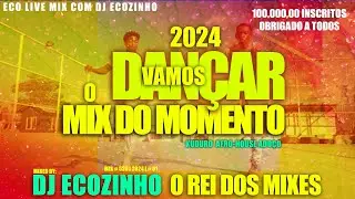 Vamos Dançar o Mix Do Momento I Kuduro I Afro-House I Adoço I 2024 - DJ ECOZINHO O REI DOS MIXES