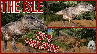 THE ISLE - TOP 8 REX SKINS IN EVRIMA!!! | 