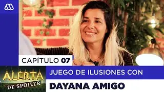 Alerta de Spoiler - Capítulo 07: Juego de Ilusiones con Dayana Amigo