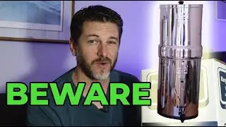BEWARE! - Royal Berkey Water Filter Setup