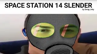 Space Station 14 SLENDER
