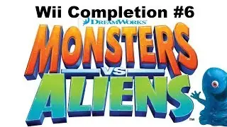 Motion Sickness #6 - Monsters vs. Aliens || Wii Completion Project
