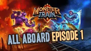 All Aboard the Monster Train! (Let's Play Monster Train EP1)