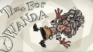 Time for Wanda - Ep.14: Winter's Feast Pt.3 (Don't Starve Together Livestream)