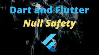 Null safety in dart and flutter mastering tutorial | بالعربي