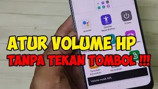 cara mengatur volume tanpa menekan tombol volume