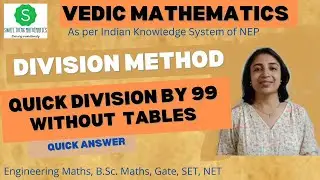 Quick Division by 99 ||  Division method Vedic math bsc || vedic maths division method