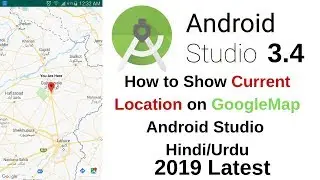 How to Show Current Location On Google Map in Android Studio in Hindi/Urdu