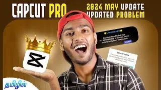 CAPCUT PRO 2024 Security Notice problem solved🔥 capcut pro tamil video editing @PhotographyTamizha