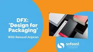 DFX: 'Design for Packaging'